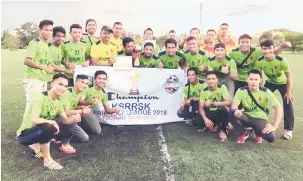  ??  ?? JUARA: Pemain No Name FC menjuarai kejohanan Liga Bola Sepak Persahabat­an KSRRSK 2018.