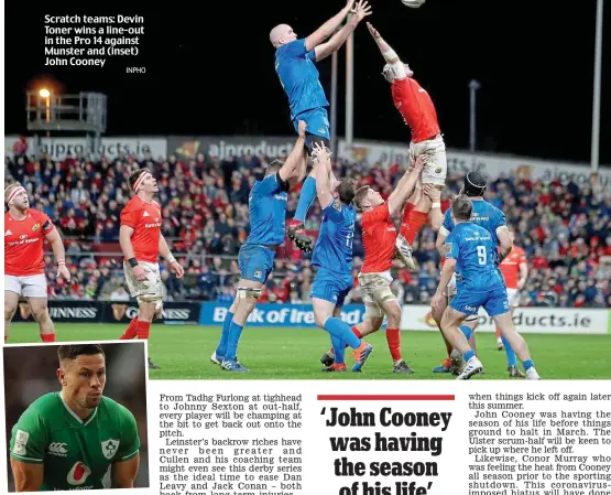  ?? INPHO ?? Scratch teams: Devin Toner wins a line-out in the Pro 14 against Munster and (inset) John Cooney
