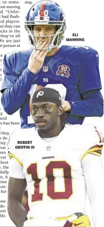  ??  ?? ROBERT GRIFFIN III
ELI MANNING