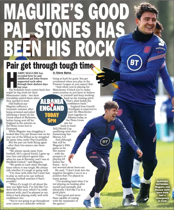  ??  ?? SUPPORT NETWORK: Maguire and Stones (left) have both
had a resurgence
in form