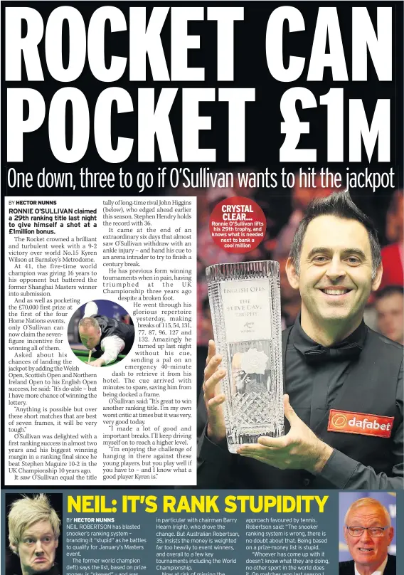  ??  ?? CRYSTAL CLEAR... Ronnie O’sullivan lifts his 29th trophy, and knows what is needed next to bank a cool million