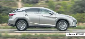  ??  ?? > Lexus RX SUV