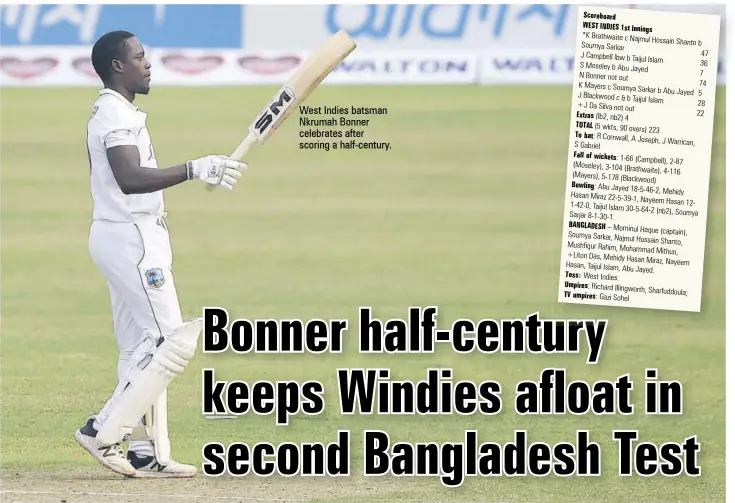  ??  ?? West Indies batsman Nkrumah Bonner celebrates after scoring a half-century.