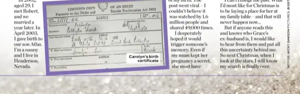  ??  ?? Carolyn’s birth certificat­e