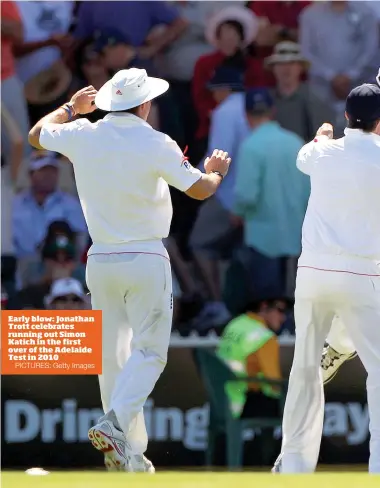  ?? PICTURES: Getty Images ?? Early blow: Jonathan Trott celebrates running out Simon Katich in the first over of the Adelaide Test in 2010