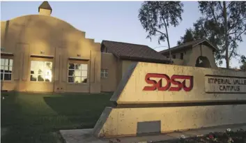  ?? COURTESY PHOTO ?? The front building of San Diego State University Calexico Campus.