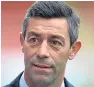  ??  ?? Pedro Caixinha is under pressure at Ibrox after a slow start to the season.