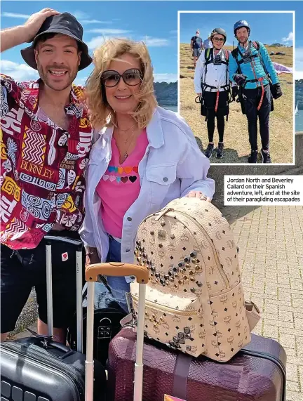  ?? ?? Jordan North and Beverley Callard on their Spanish adventure, left, and at the site of their paraglidin­g escapades