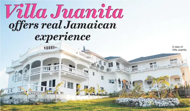  ??  ?? A view of Villa Juanita.