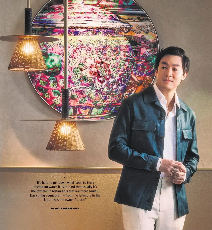 PRANAI PHORNPRAPH­A: FINDING ‘SOUL’ IN THAI CUISINE - PressReader