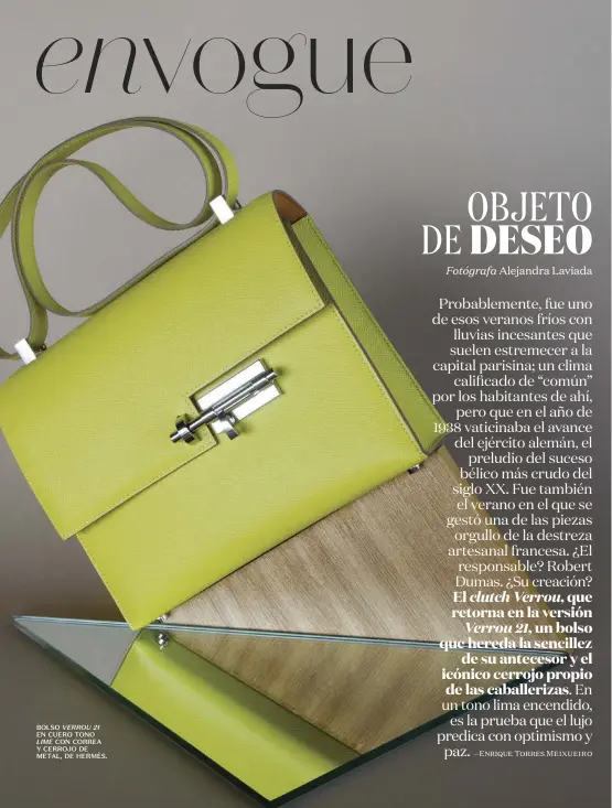  ??  ?? BOLSO VERROU 21 EN CUERO TONO LIME CON CORREA Y CERROJO DE METAL, DE HERMÈS.