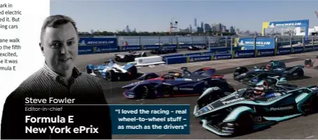  ??  ?? Steve Fowler
Editor-in-chief Formula E New York ePrix