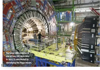  ??  ?? The large CMS detector is one of four LHC detectors. In 2012, it contribute­d to identifyin­g the Higgs boson.