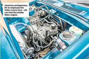  ??  ?? american and Japanese rX-3s employed the 1146cc rotary here – Uk cars had the smaller 982cc engine.