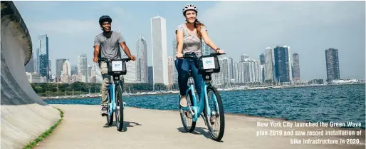  ?? ?? New York City launched the Green Wave plan 2019 and saw record installati­on of
bike infrastruc­ture in 2020.