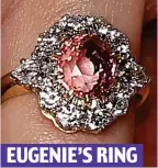  ??  ?? EUGENIE’S RING