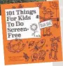  ??  ?? ■ 101 Things for Kids to do Screen-Free by Dawn Isaac, Kyle Books, £10.99 Available now.