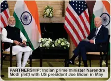  ?? ?? PARTNERSHI­P: Indian prime minister Narendra Modi (left) with US president Joe Biden in May