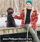  ??  ?? Jean-philippe Dion et Faro