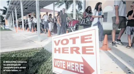  ?? /AP ?? El BOLD PAC refuerza su estrategia de campaña para atraer el voto latino.