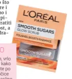  ??  ?? „Loreal“piling za
lice, 799 din