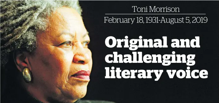  ??  ?? Toni Morrison, whose bestseller Beloved was hailed as a masterpiec­e, never lost touch with her roots.