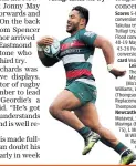  ??  ?? Eye of the Tiger: Leicester’s Manu Tuilagi takes his try