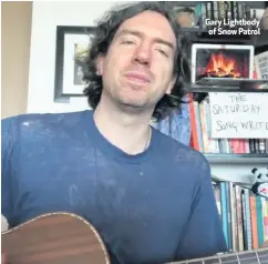  ??  ?? Gary Lightbody of Snow Patrol