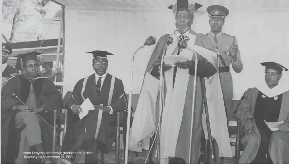  ??  ?? Jomo Kenyatta addressing graduates at Nairobi University on September 29, 1969.