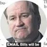  ??  ?? EMAIL Bills will be paid, says Shennan