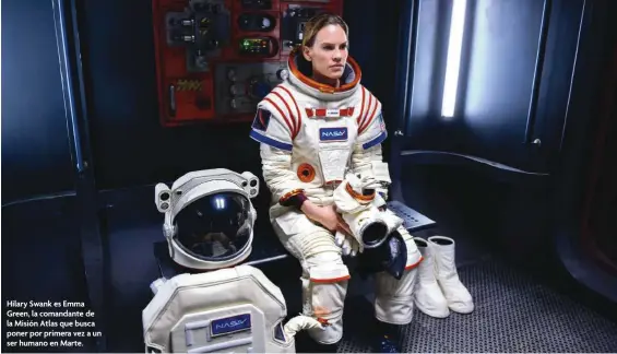  ??  ?? Hilary Swank es Emma Green, la comandante de la Misión Atlas que busca poner por primera vez a un ser humano en Marte.