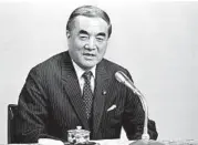  ?? TORU YAMANAKA/GETTY-AFP 1987 ?? As prime minister, Yasurio Nakasone worked to forge a stronger military alliance with the United States.