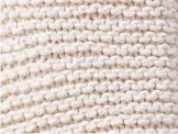  ??  ?? The slightly raised garter stitch rows add the perfect level of soft exfoliatio­n.