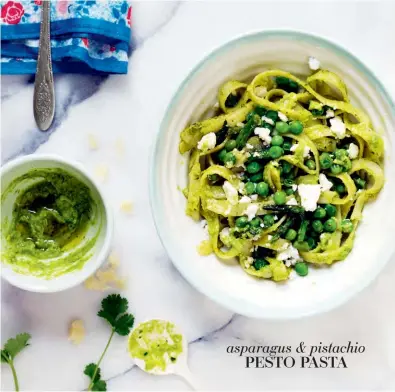  ??  ?? asparagus & pistachio PESTO PASTA