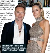  ?? ?? hiGh-EnD: Ronan and Storm Keating and, above, Dublin’s Chatham Street