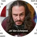  ??  ?? Jef Van Echelpoel.