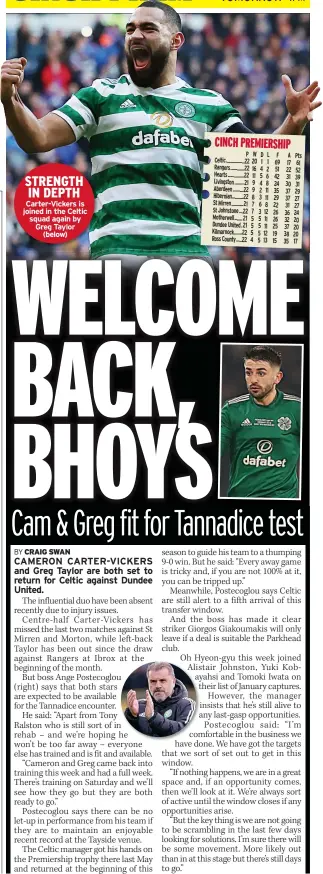  ?? ?? STRENGTH IN DEPTH Carter-vickers is joined in the Celtic squad again by Greg Taylor
(below)