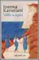  ?? ?? IOANNA KARISTIANI Mille sospiri Traduzione di Maurizio De Rosa E/O Pagine 269, € 18
La cretese Karistiani (1952) è autrice e sceneggiat­rice. In Italia e/o ha già pubblicato tre suoi romanzi