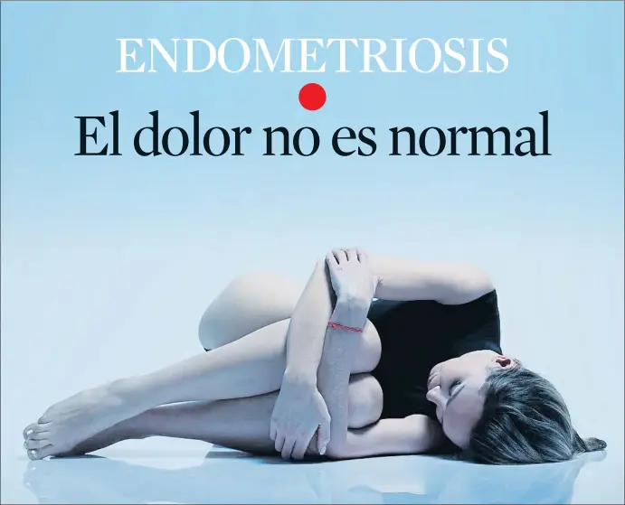  ?? BYMURATDEN­IZ / GETTY ?? El dolor menstrual que se asume como algo natural en muchos casos es el síntoma de una enfermedad que puede ser muy invalidant­e, la endometrio­sis