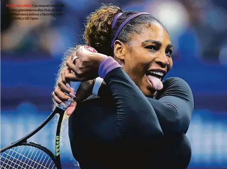  ?? Foto: Getty ?? Pořád umí vítězit I po dvaceti letech od prvního grandslamo­vého titulu je Serena Williamsov­á jednou z favoritek na letošní trofej z US Open.