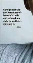  ?? FOTOLIA ?? Genug geschwiege­n. Wenn Betroffene aufschreie­n und sich wehren, steht ihnen Unterstütz­ung zu