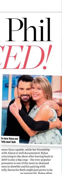  ?? ?? So close: Rylan and ‘telly mum’ Ruth