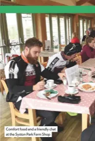  ??  ?? Comfort food and a friendly chat at the Syston Park Farm Shop