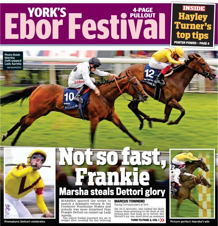  ?? RACINGPHOT­OS ?? Photo finish: Marsha (left) pipped Lady Aurelia Premature: Dettori celebrates Picture perfect: Marsha’s win