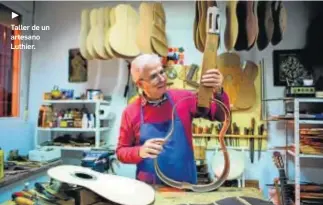  ??  ?? Taller de un artesano Luthier.