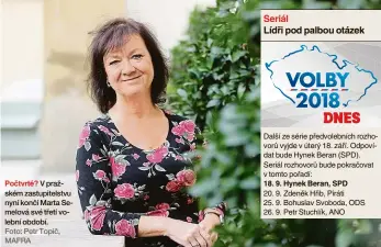  ?? Foto: Petr Topič, MAFRA ?? Počtvrté? V pražském zastupitel­stvu nyní končí Marta Semelová své třetí volební období.