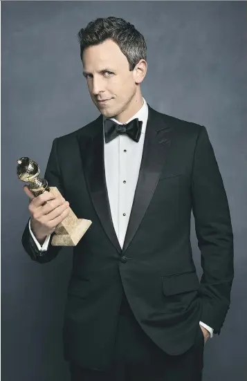  ?? NBC ?? Golden Globes host Seth Meyers will be looking for a delicate joke balance on Sunday night.
