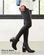  ??  ?? Erica in Black $299.95 (sizes 35-44)