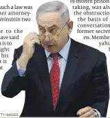  ?? PHOTO: GETTY IMAGES ?? Netanyahu