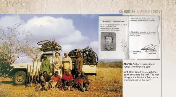  ??  ?? ABOVE: Author’s profession­al hunter’s membership card
LEFT: Here Geoff poses with the game scout and his staff. The men sitting in the front are the poachers mentioned in the story.